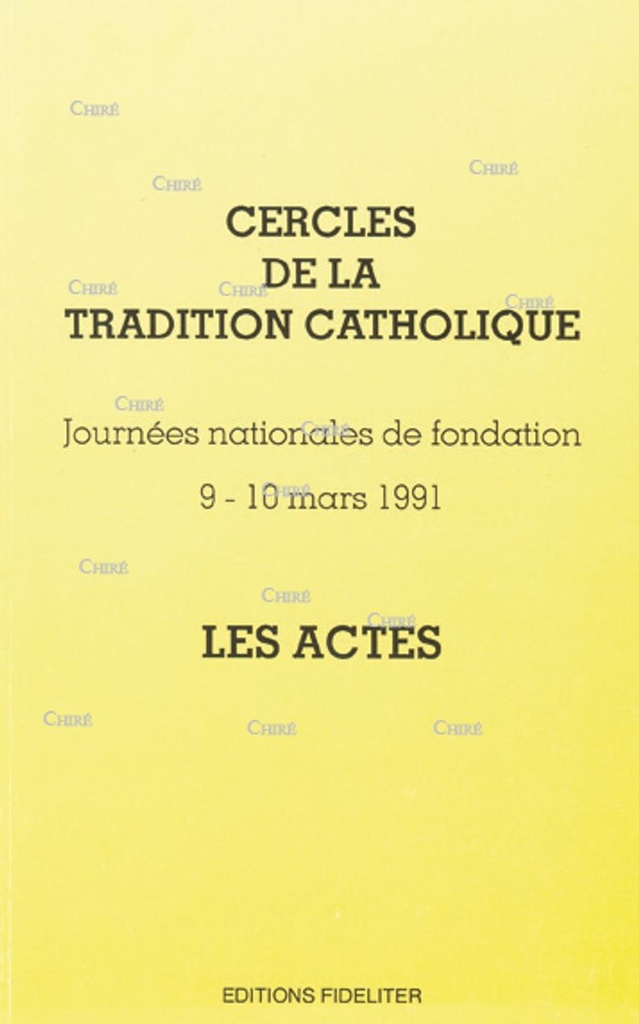 Journées nationales de la fondation - 9 - 10 mars 1991 - Les Actes