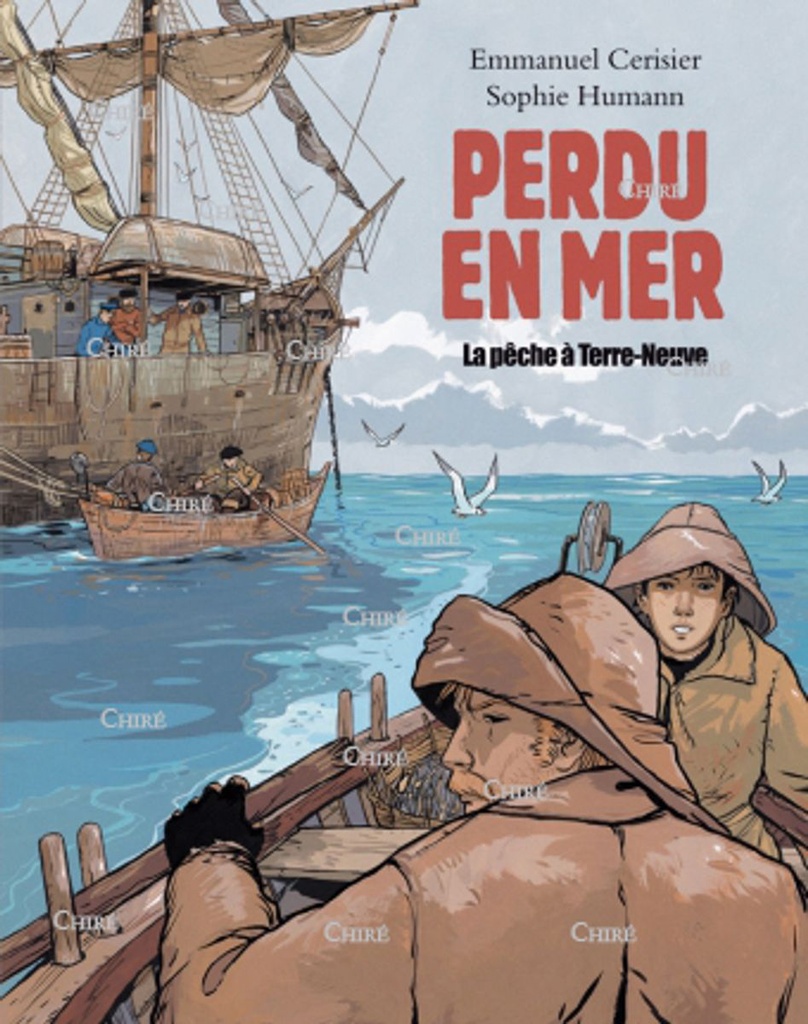 Perdu en mer - La pêche à Terre-Neuve