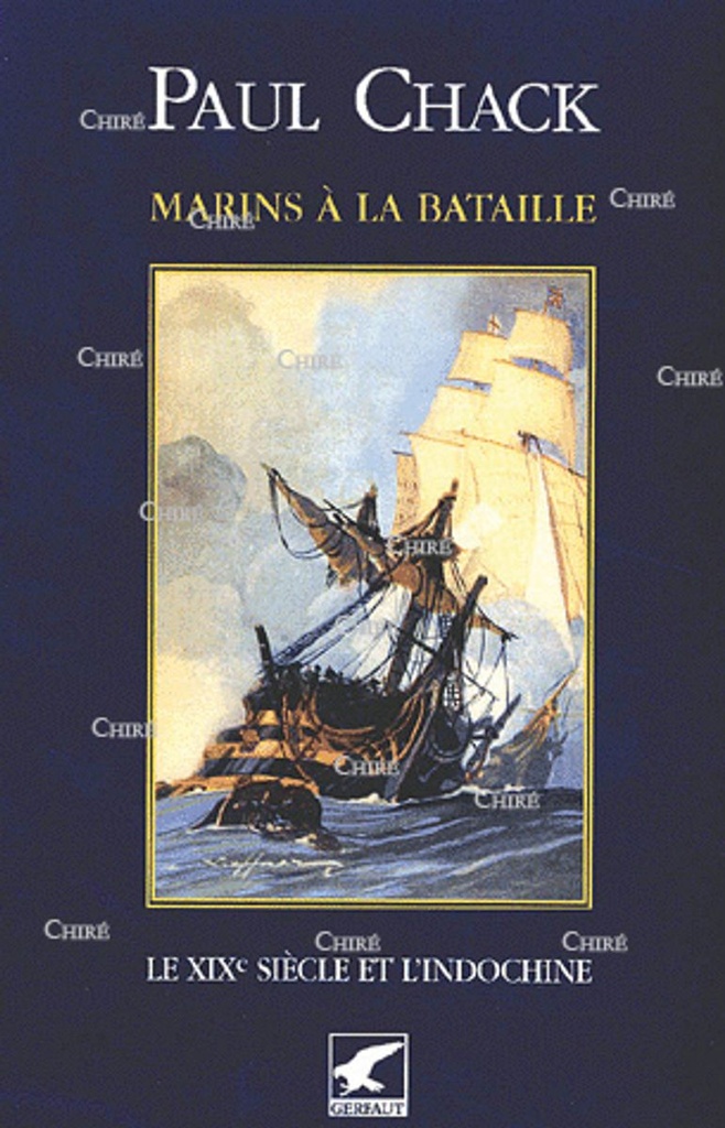 Marins à la bataille 2 - Le XIXe siècle et l´Indochine