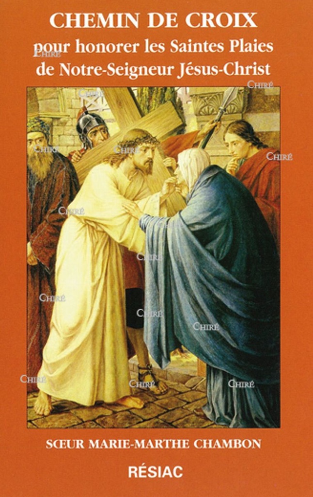 Chemin de Croix pour honorer les Saintes Plaies de Notre-Seigneur Jésus-Christ