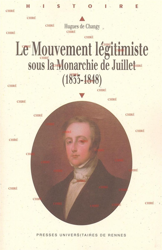 Le mouvement légitimiste sous la monarchie de Juillet (1833-1848)