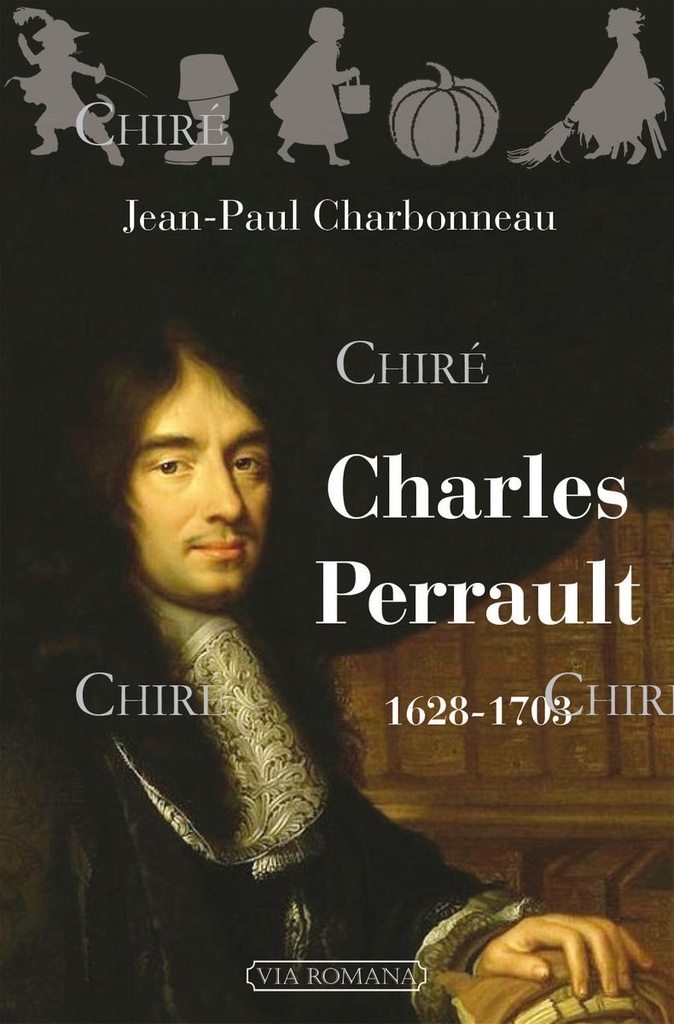Charles Perrault 1628-1703