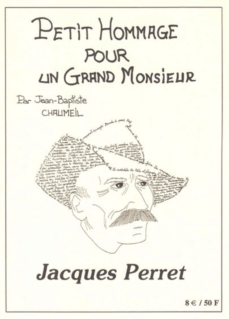 Petit hommage pour un grand monsieur Jacques Perret