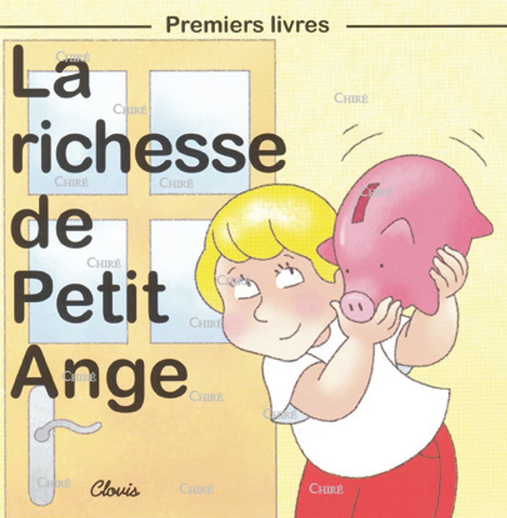 La richesse de Petit Ange