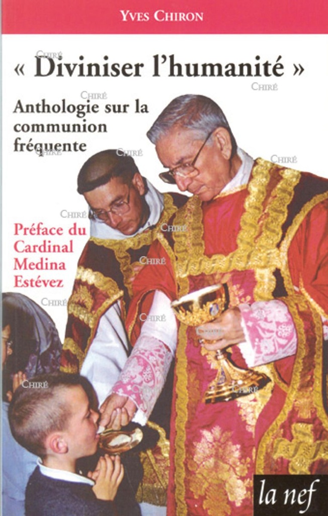 "Diviniser l´humanité" - Anthologie sur la communion fréquente