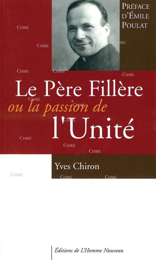 Le Père Fillère ou la passion de l´Unité