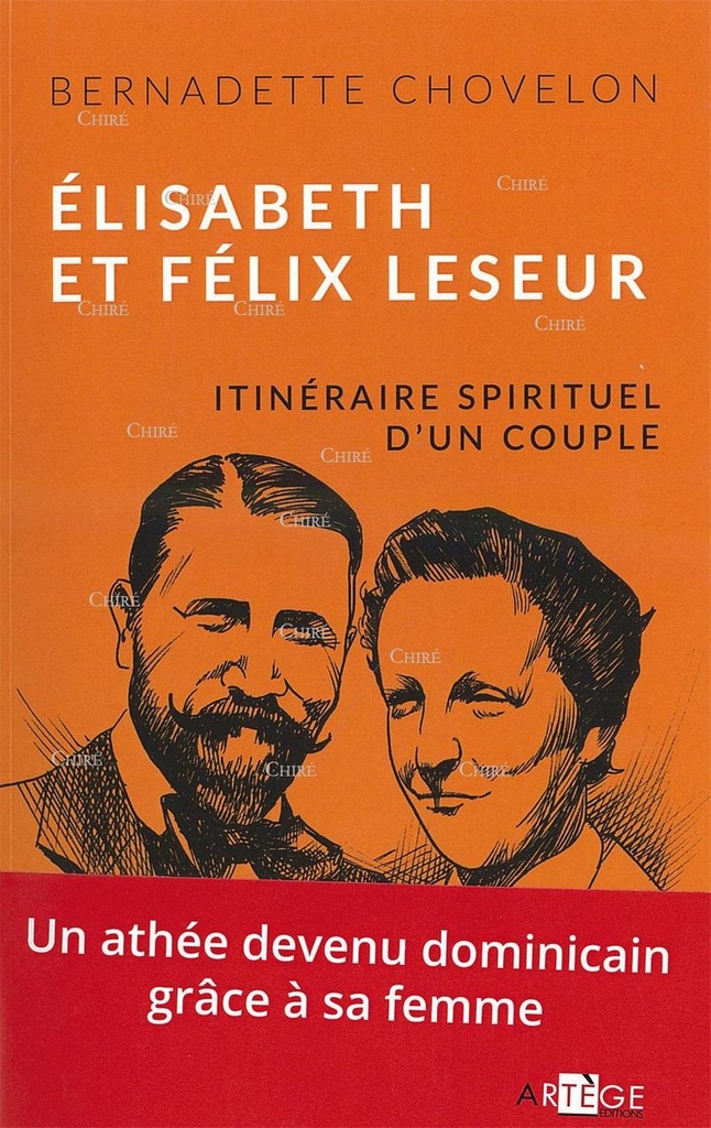 Elisabeth et Félix Leseur - Itinéraire spirituel d´un couple