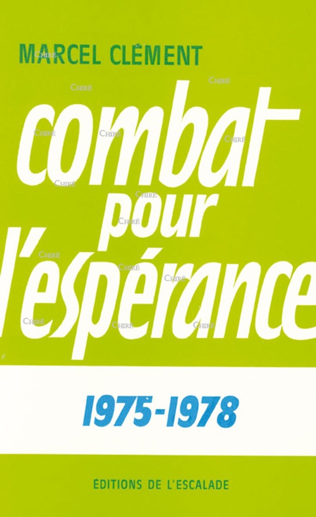 Combat pour l´espérance 1975-1978 - T2
