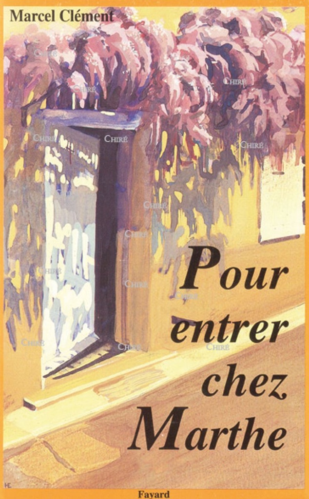 Pour entrer chez Marthe (Marthe Robin)