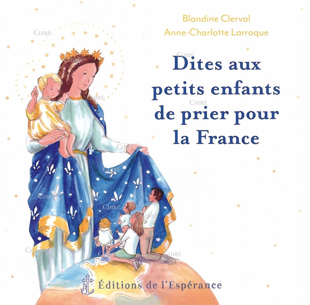 Dites aux petits enfants de prier pour la France