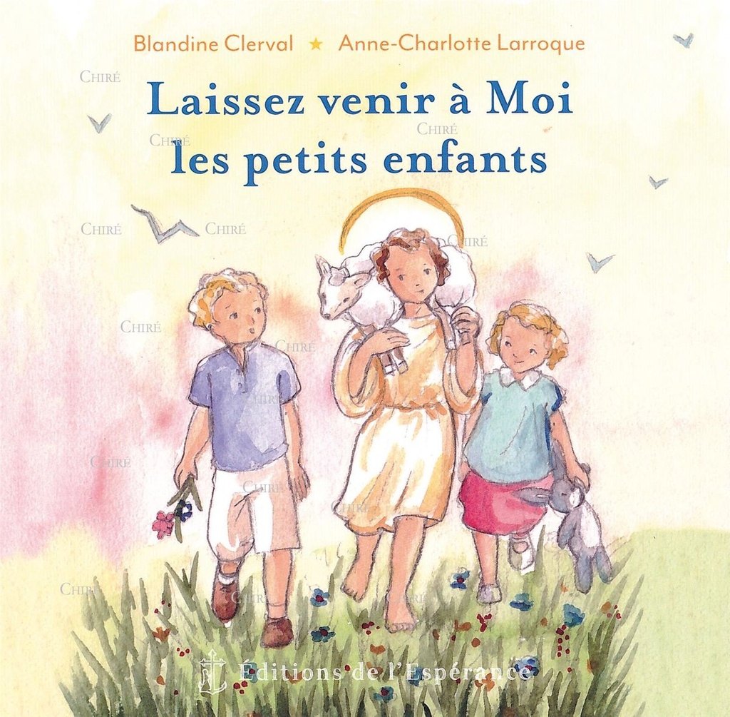 Laissez venir à Moi les petits enfants