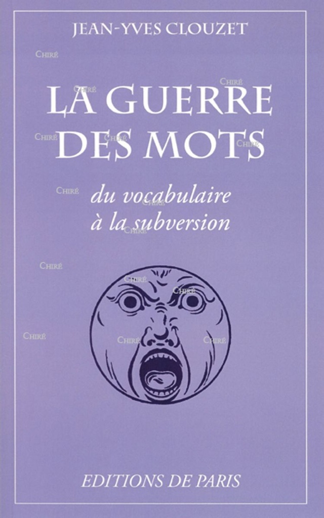 La guerre des mots du vocabulaire à la subversion