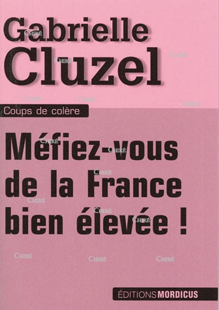 Méfiez-vous de la France bien élevée !