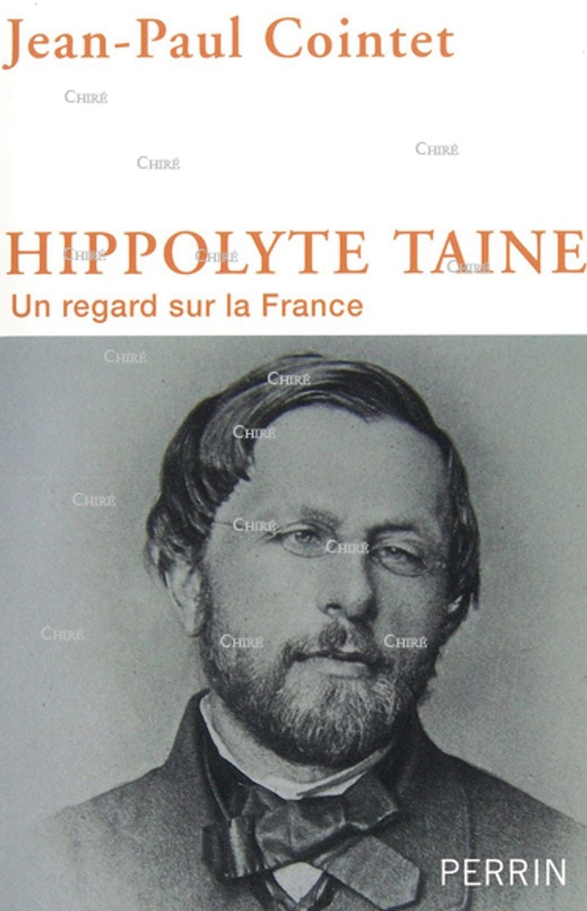 Hippolyte Taine - Un regard sur la France