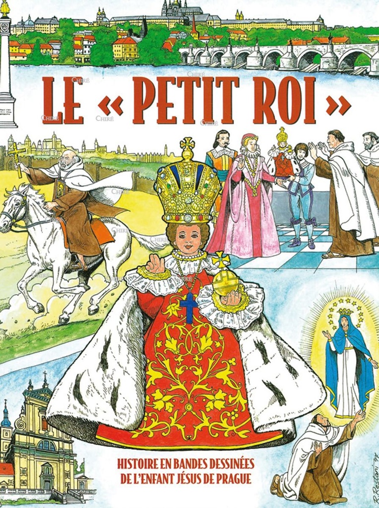 Le petit roi - Histoire en BD de l´enfant Jésus de Prague (Français)