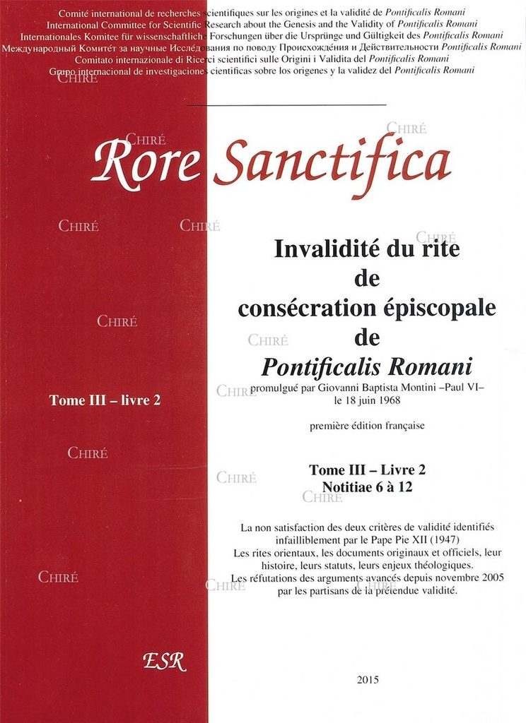 Rore sanctifica T3 - Livre 2 - Invalidité du rite de consécration épiscopale de Pontificalis Romani - Notitiae 6 à 12