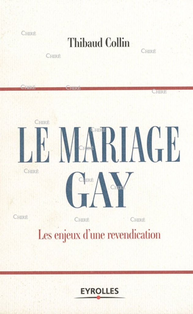 Le mariage gay. Les enjeux d´une revendication