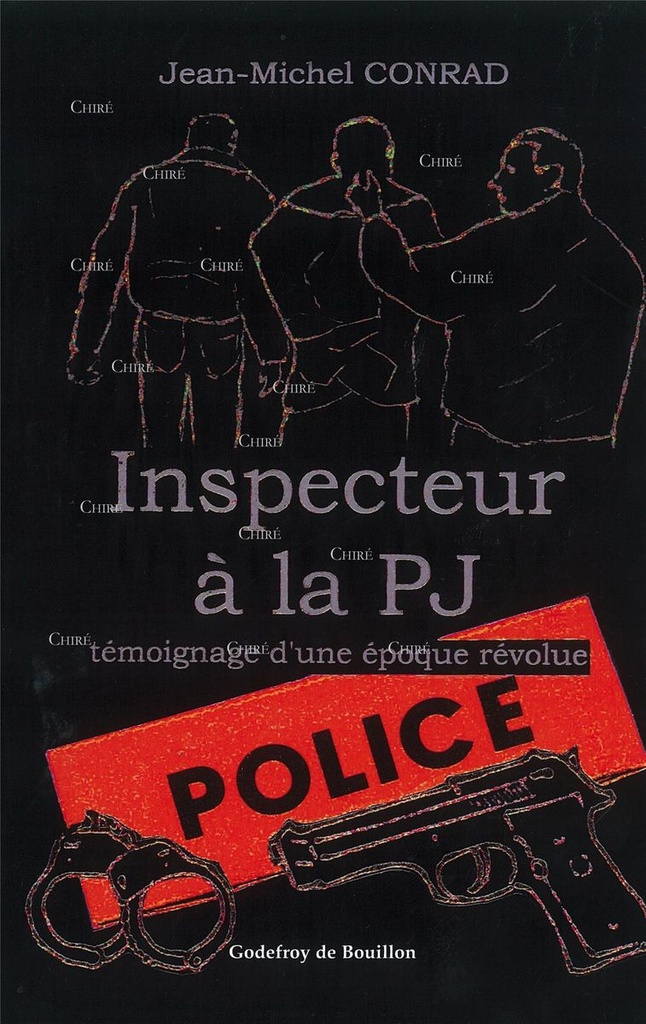 Inspecteur à la PJ témoignage d´une époque révolue