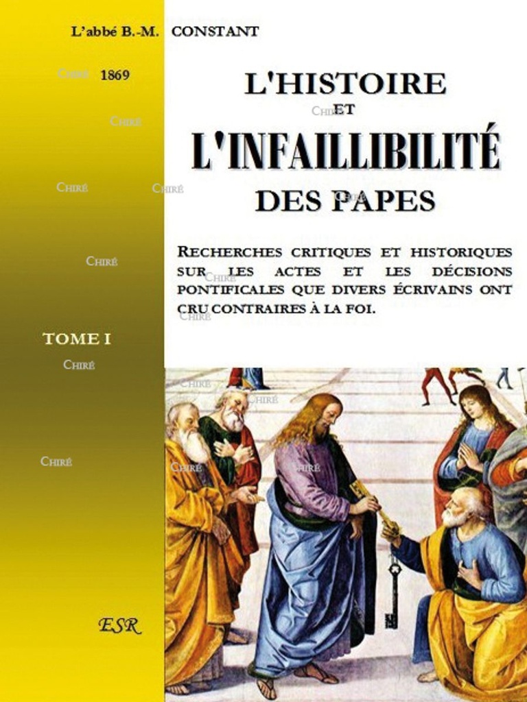 L´Histoire et l´infaillibilité des Papes (2 volumes)