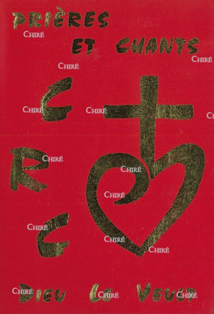 Prières et chants - Dieu le Veult - CRC