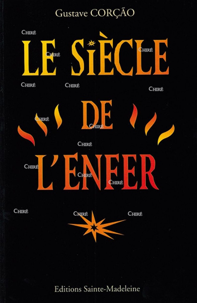 Le siècle de l´Enfer