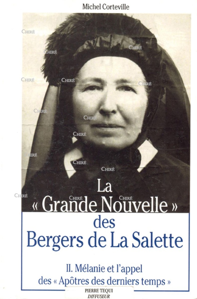 La grande nouvelle des bergers de La Salette T2 - Mélanie et l´appel des apôtres des derniers temps