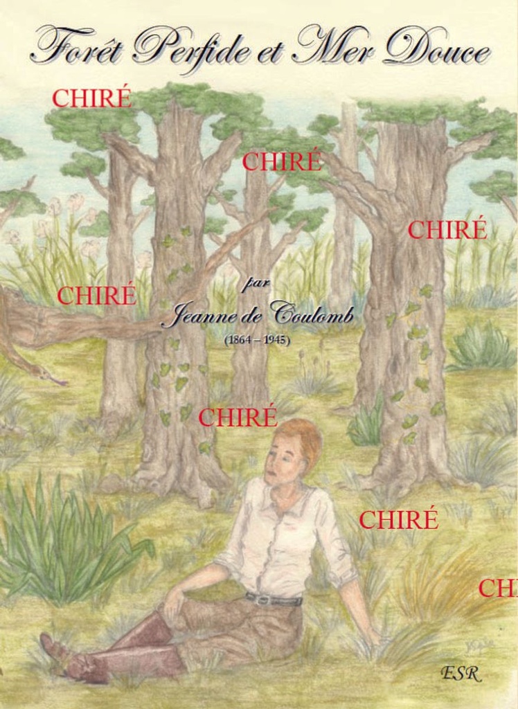 Forêt perfide et mer douce