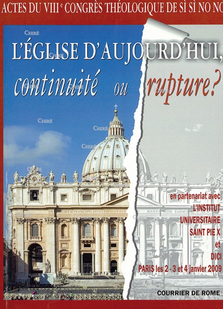 Actes du VIIIème Congrès : L´Eglise d´aujourd´hui, continuité ou rupture ?