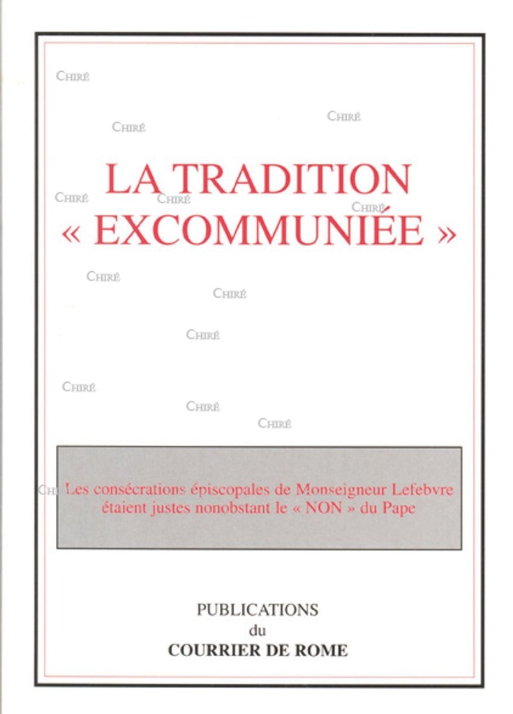 La Tradition "excommuniée"