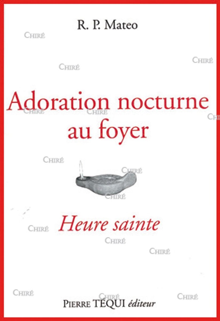 Adoration nocturne au foyer - Heure Sainte