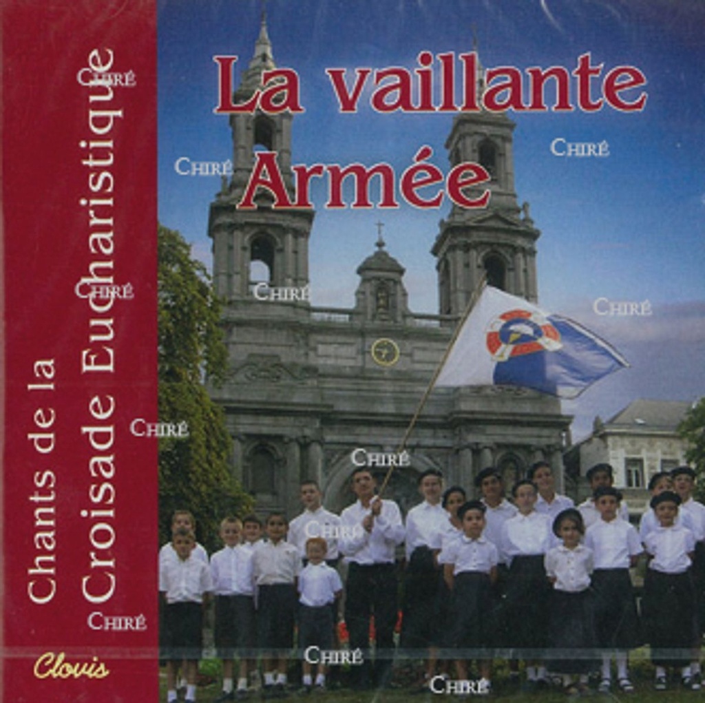 La vaillante Armée - Chants de la Croisade Eucharistique - CD