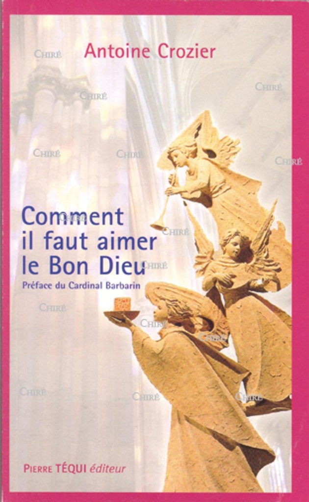 Comment il faut aimer le Bon Dieu