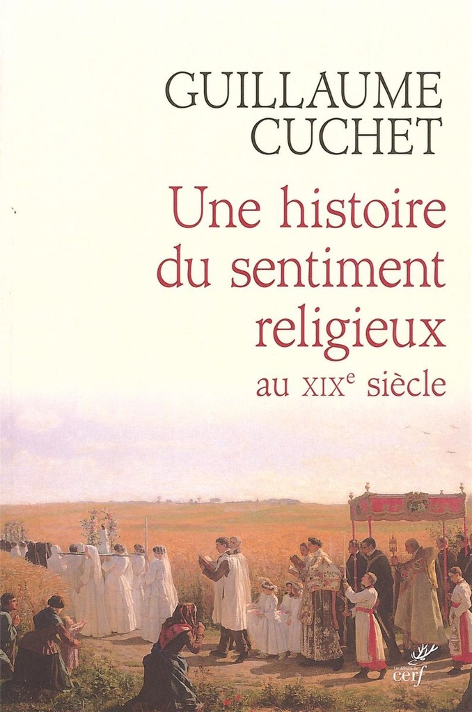 Une histoire du sentiment religieux au XIXe siècle