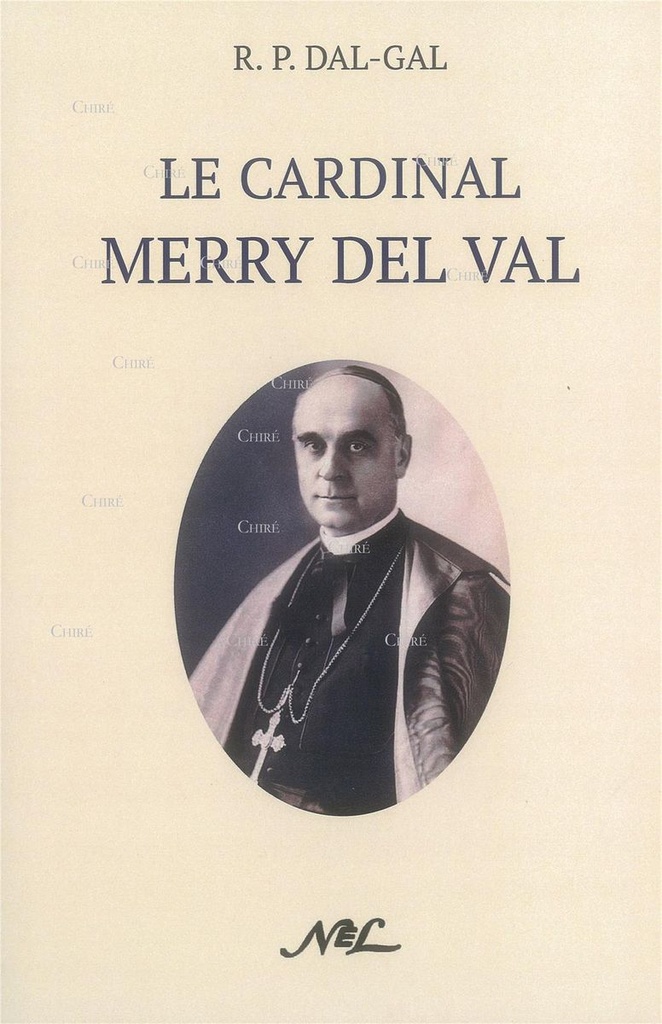 Le Cardinal Merry del Val