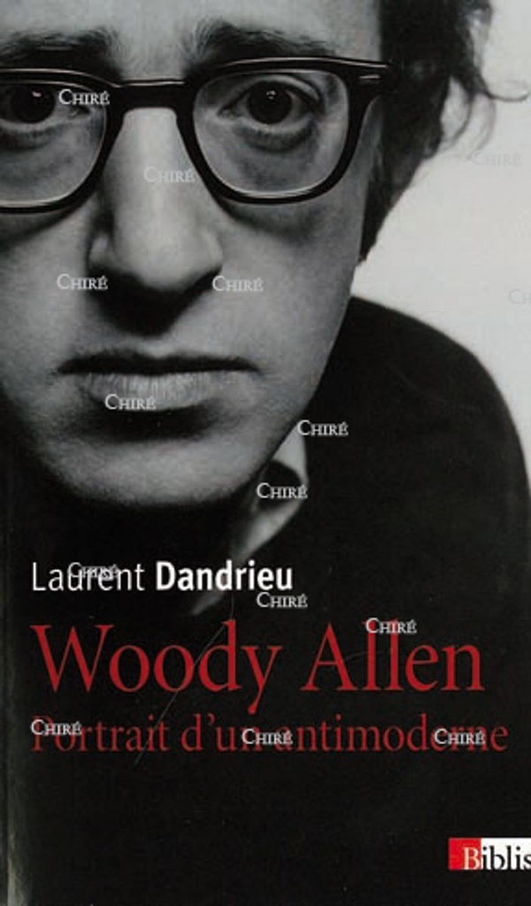 Woody Allen - Portrait d´un antimoderne