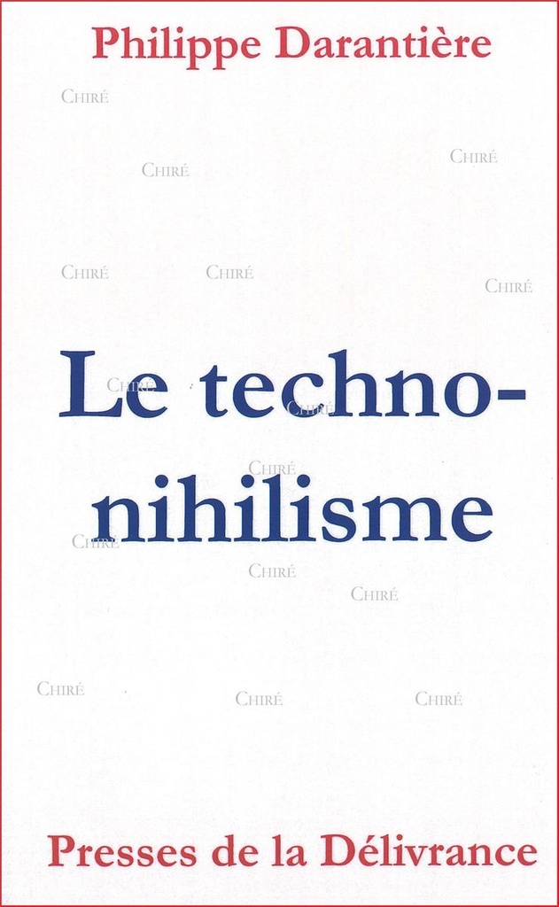 Le techno-nihilisme - Edition 2016