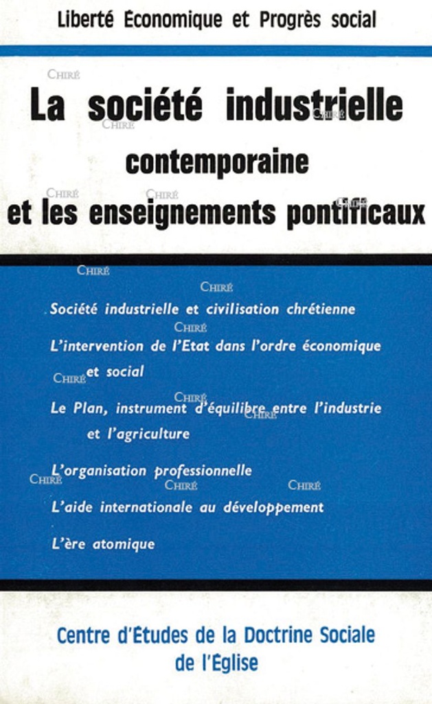 La société industrielle contemporaine et les enseignements pontificaux