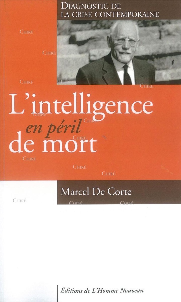 L´intelligence en péril de mort
