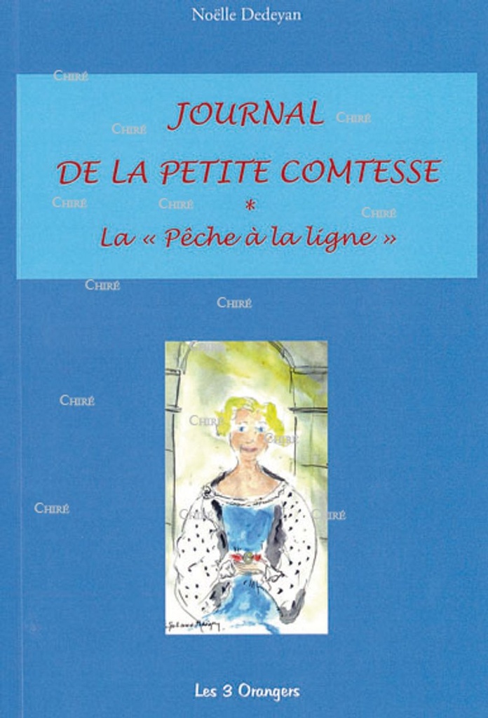 Journal de la petite comtesse - 1 - La "pêche à la ligne"