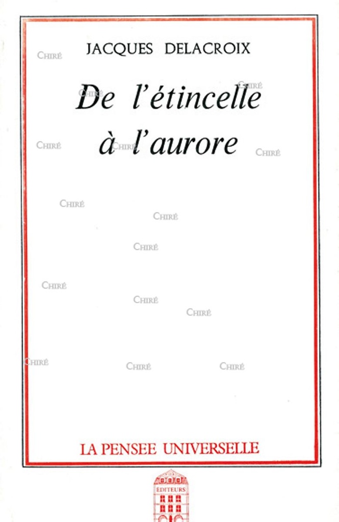 De l´étincelle à l´aurore