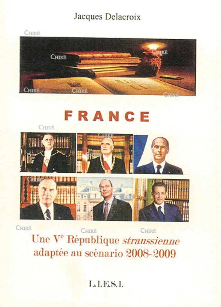 France. Une Vè République straussienne adaptée au scénario 2008-2009