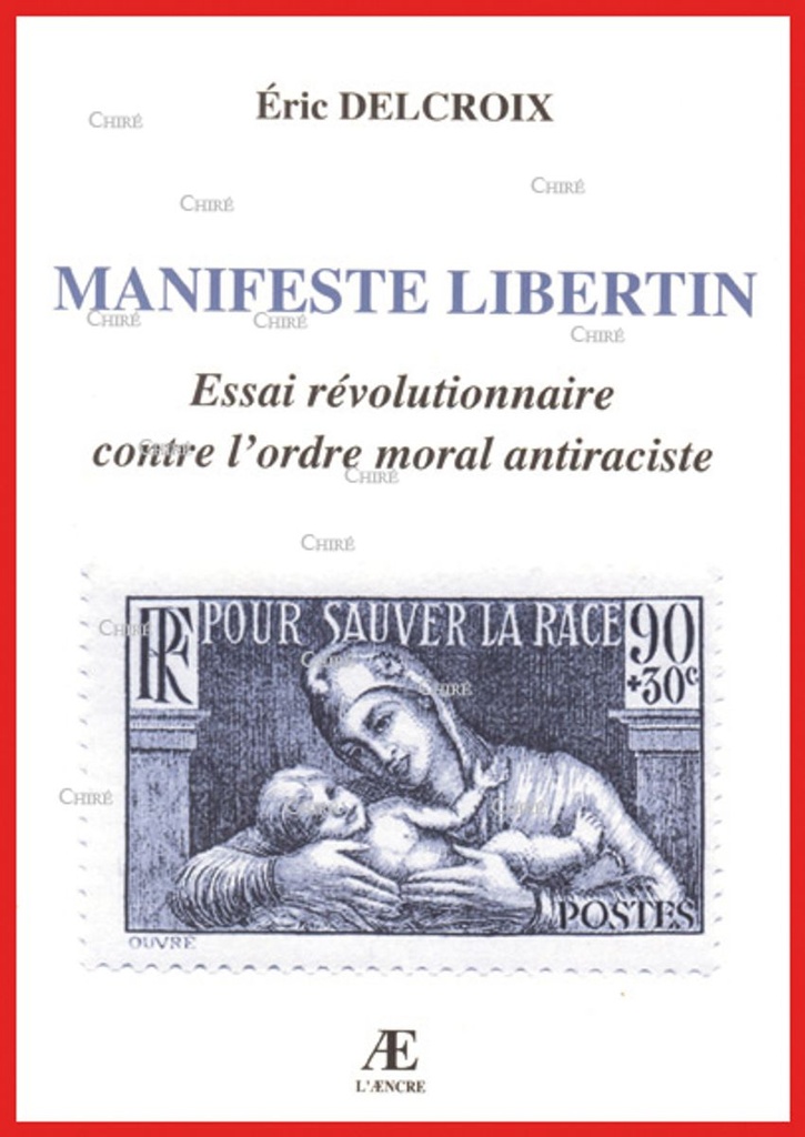 Manifeste libertin - Essai révolutionnaire contre l´ordre moral antiraciste