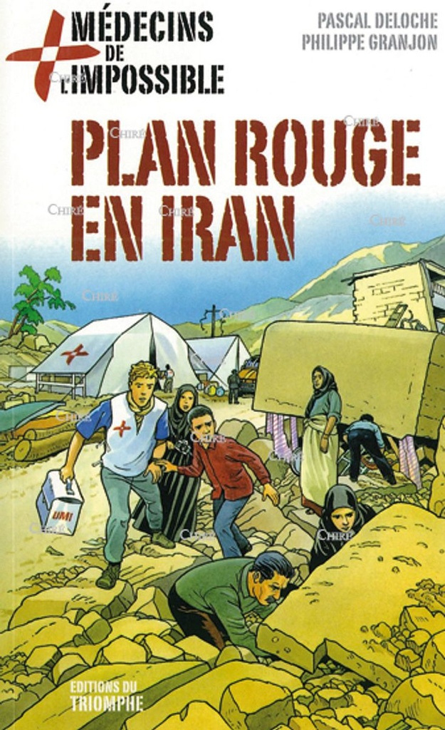 Médecins de l´impossible - 04 - Plan rouge en Iran