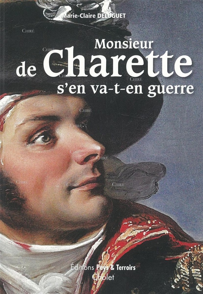Monsieur de Charette s´en va-t-en guerre