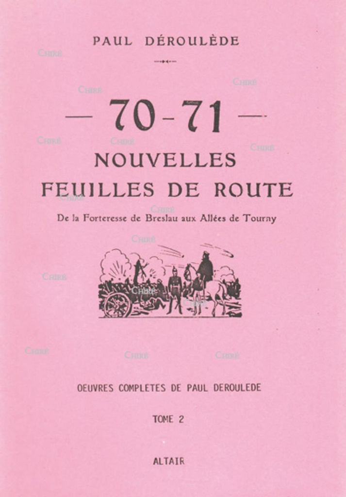 Oeuvres complètes T 2 - Nouvelles feuilles de route 1870-1871