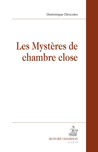 Les mysteres de la chambre close