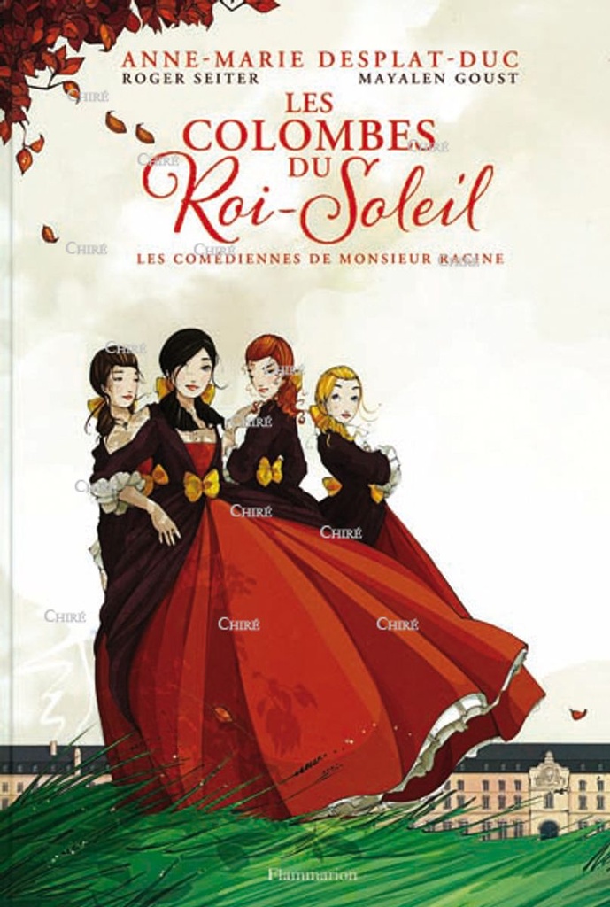 BD - Les Colombes du Roi-Soleil - T01 - Les comédiennes de Monsieur Racine