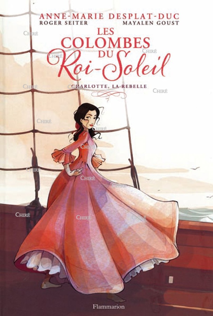 BD - Les Colombes du Roi-Soleil - T03 - Charlotte la rebelle