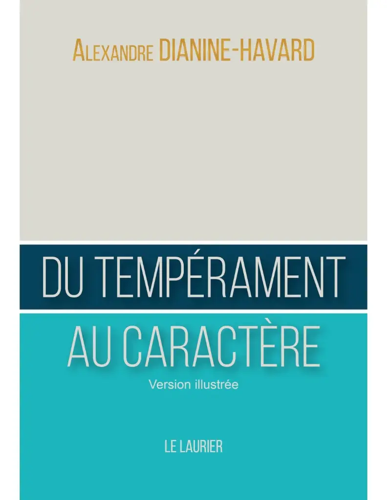 Du tempérament au caractère (version illustrée) 