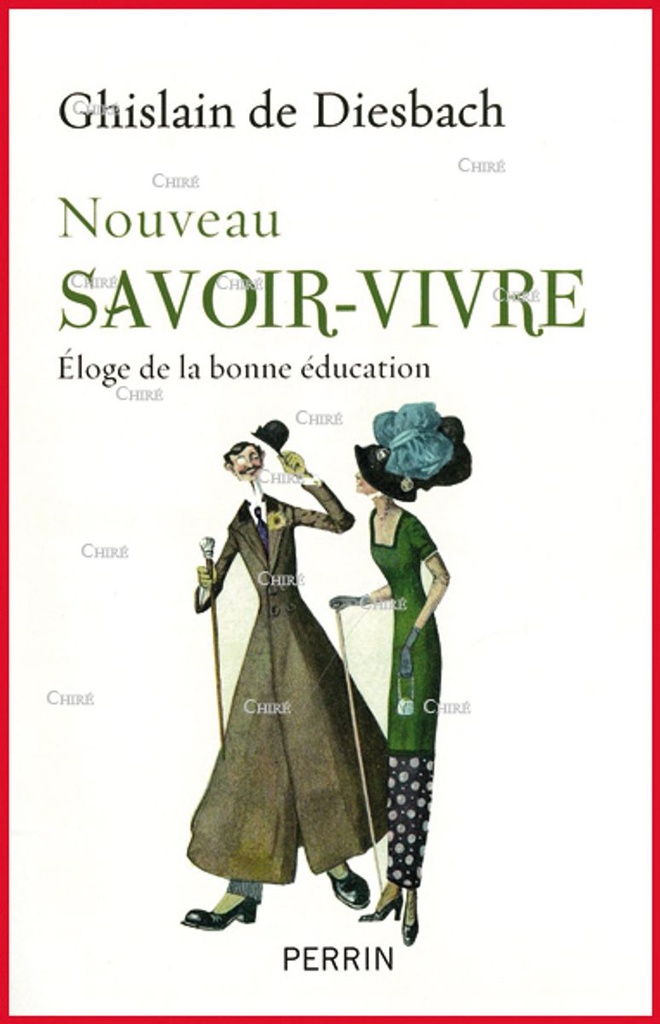 Nouveau savoir-vivre - Eloge de la bonne éducation